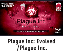 Plague Inc: Evolved/Plague Inc: