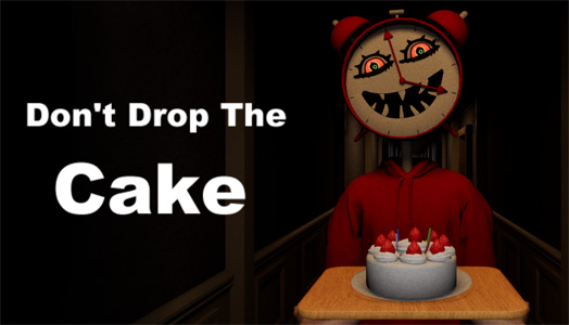 Don't Drop The Cake