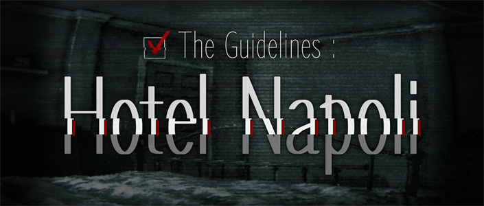 The Guidelines : Hotel Napoli