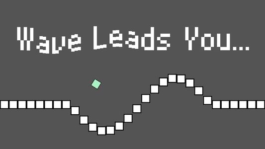 Wave Leads You...