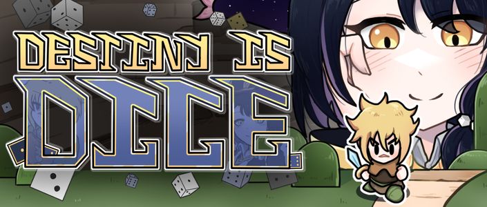 デスティニー イズ ダイス